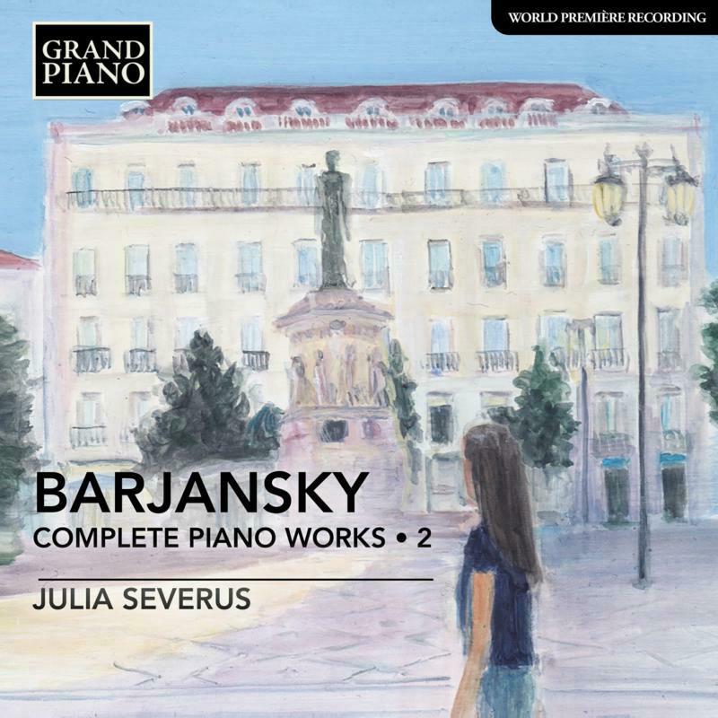Julia Severus - Adolf Barjansky: Complete Piano Works Vol. 2 - GP881