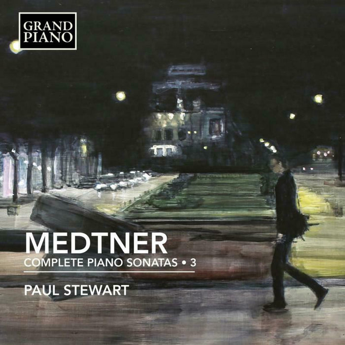 Paul Stewart - Nikolay Medtner: Complete Piano Sonatas, Vol. 3 - GP888