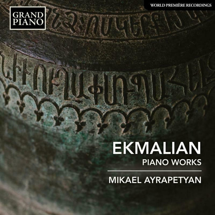 Mikael Ayrapetyan - Makar Ekmalian: Piano Works - GP894