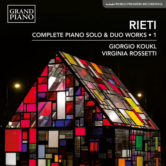 KOUKL/ROSSETTI - Vittorio Rieti: Complete Piano Solo & Duo Works, Vol. 1 - GP921
