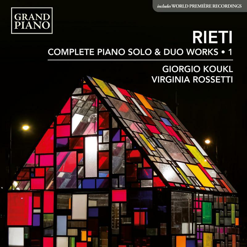 KOUKL/ROSSETTI - Vittorio Rieti: Complete Piano Solo & Duo Works, Vol. 1 - GP921