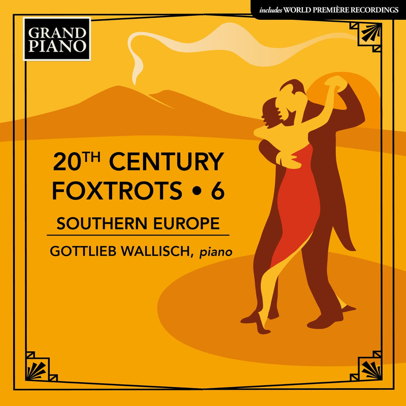 Gottlieb Wallisch - 20th Century Foxtrots, Vol. 6 - Southern Europe - GP926