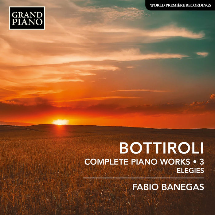 Fabio Banegas - Jose Antonio Bottiroli: Complete Piano Works, Vol. 3 - Elegies - GP947
