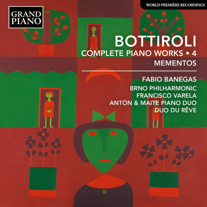 Fabio Banegas; Brno Philharmonic Orchestra; Members of the Brno Philharmonic; Anton & Maite Piano Duo; Duo Du Reve; Francisco Varela - Jose Antonio Bottiroli: Complete Piano Works, Vol. 4 - Mementos - GP959