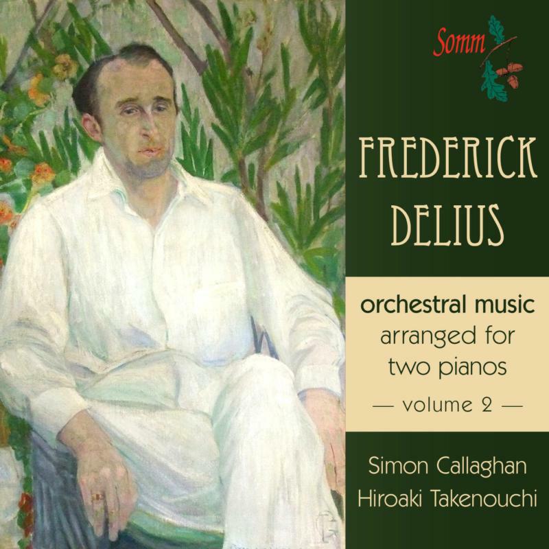 Callaghan:Takenouchi - Delius: Orchestral Music - SOMMCD0129