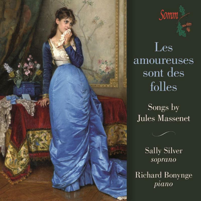 Sally Silver/Richard Bonynge - Massenet:Les Amoureuses - SOMMCD0151