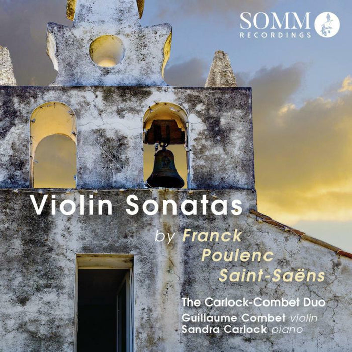 Carlock-Combet Duo - Frank, Poulenc, Saint-Saens: Violin Sonatas - SOMMCD0169