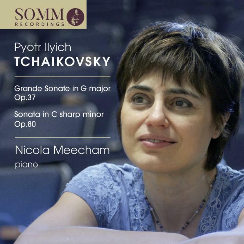 Nicola Meecham - Piano Music by Pyotr Ilyich Tchaikovsky - SOMMCD0173
