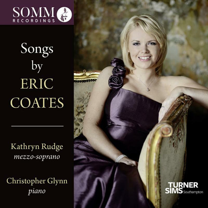 Rudge/Glynn - Songs by Eric Coates - SOMMCD0192