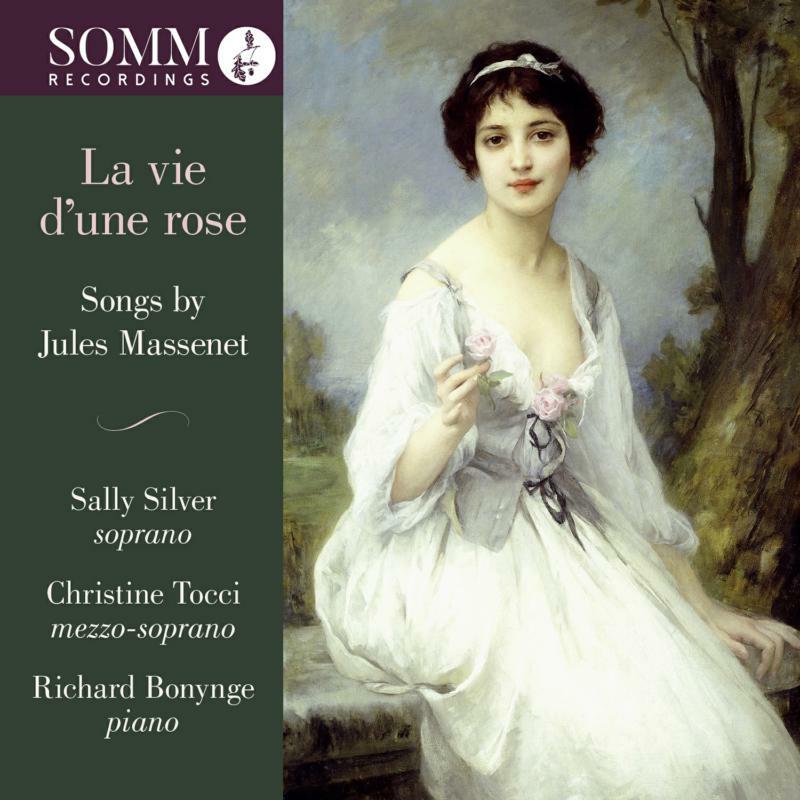 Various - Jules Massenet, La vie d'une rose - SOMMCD0600