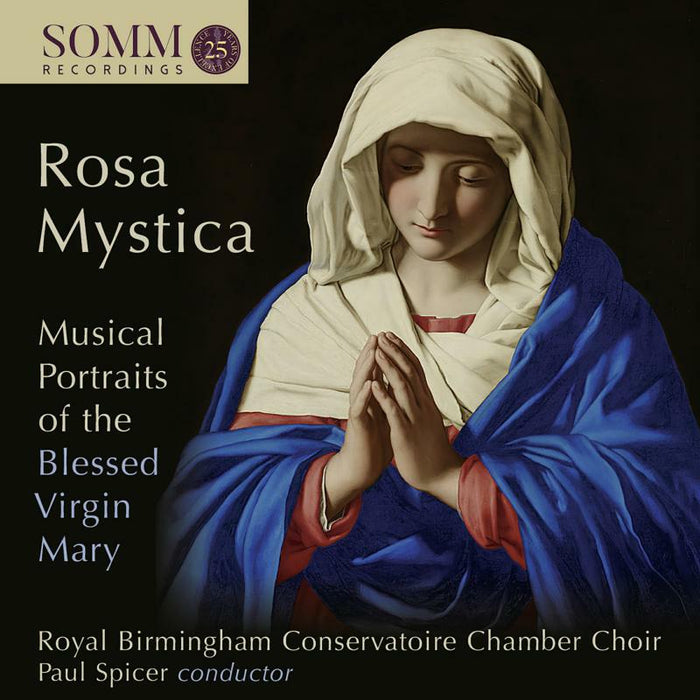 Alger/Rbccc/Spicer - Rosa Mystica: Musical Portraits of the Blessed Virgin Mary - SOMMCD0617