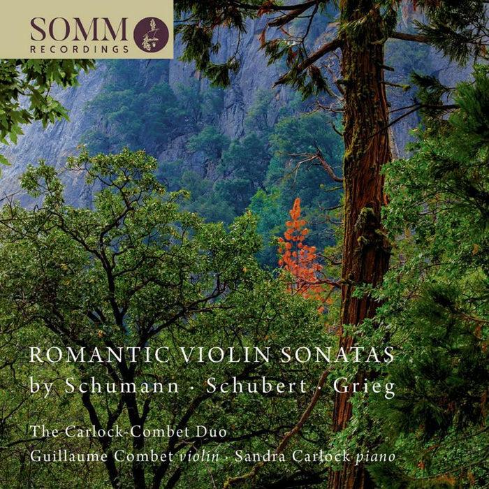 Carlock-Combet Duo - Romantic Violin Sonatas by Schumann, Schubert and Grieg - SOMMCD0628