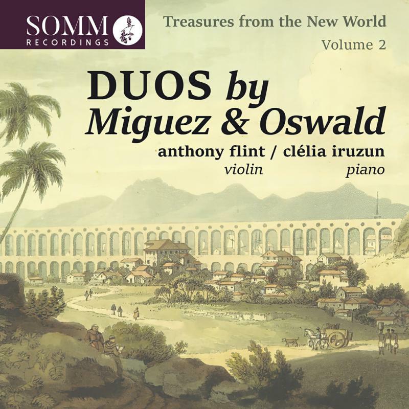 Flint/ Iruzun - Treasures from the New World, Vol.2: Duos by Miguez and Oswald - SOMMCD0632