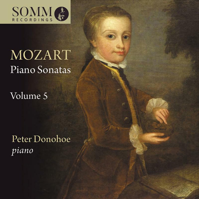 Donohoe - Wolfgang Amadeus Mozart: Piano Sonatas, Vol. 5 - SOMMCD0648