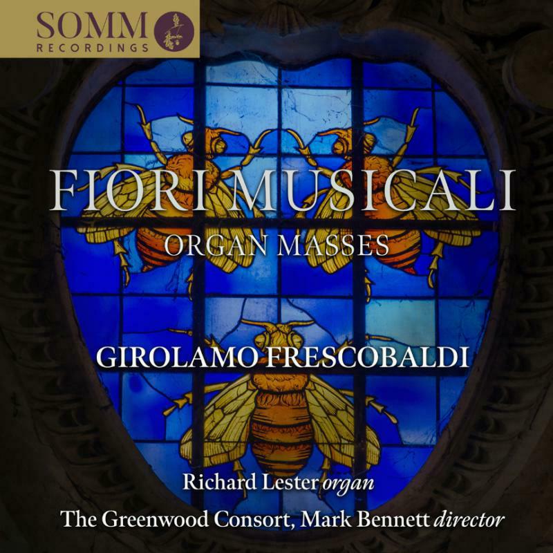 LESTER/GREENWOOD CONSORT - FRESCOBALDI:FIORI MUSICALI - SOMMCD0661