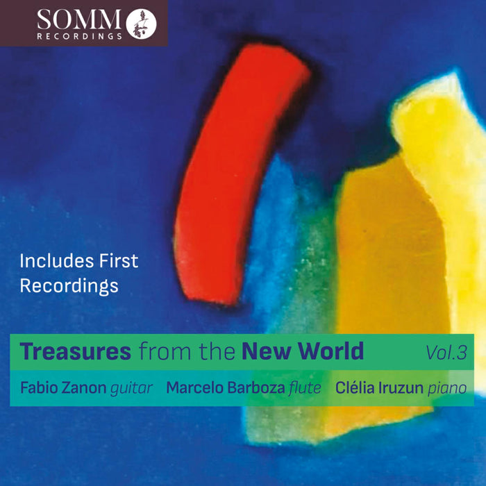 Fabio Zanon; Marcelo Barboza; Clelia Iruzun - Treasures from the New World, Volume 3 - SOMMCD0669
