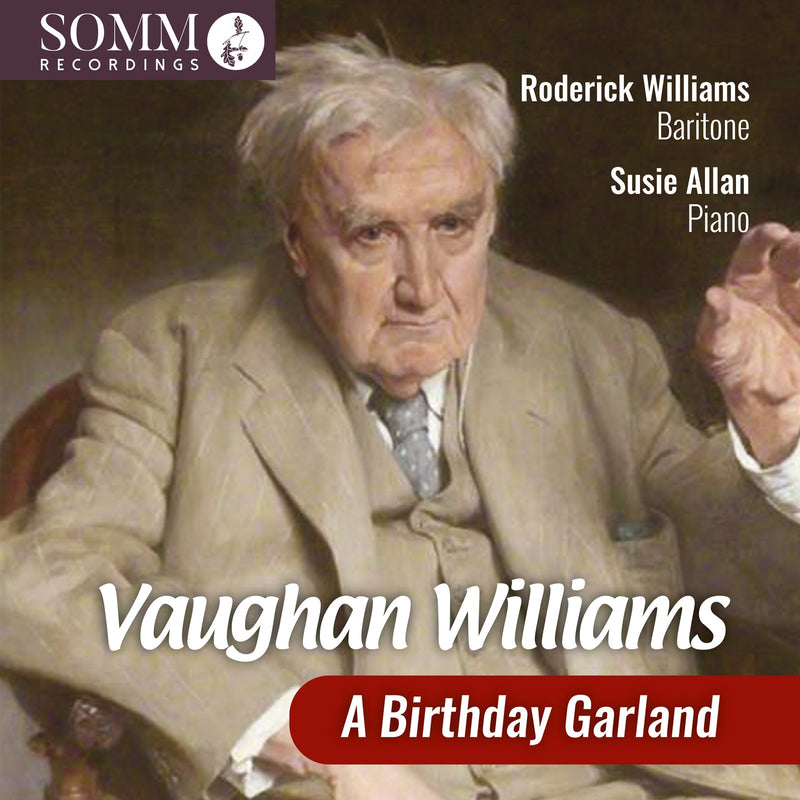 Roderick Williams; Susie Allan - Vaughan Williams - A Birthday Garland - SOMMCD0683