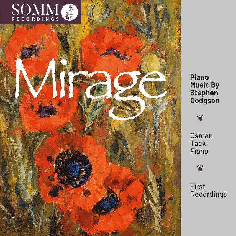 Osman Tack - Mirage - Piano Music by Stephen Dodgson - SOMMCD0684