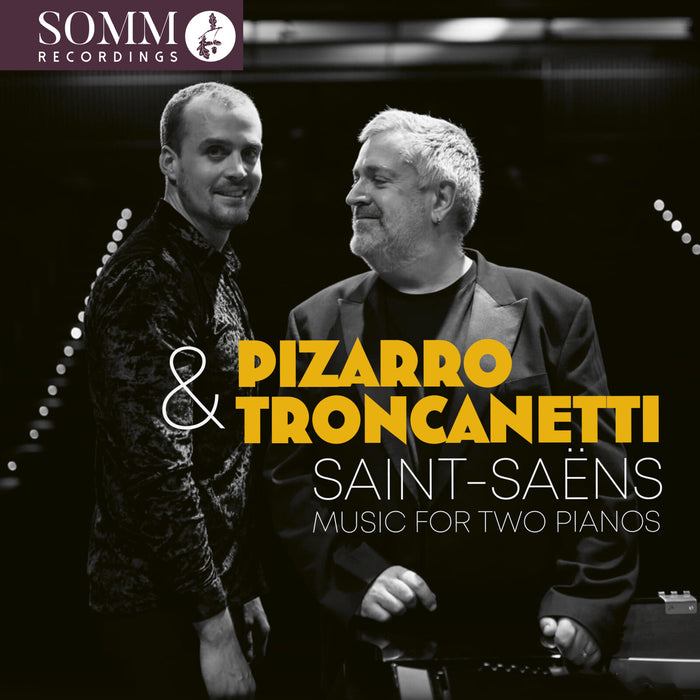 Artur Pizarro; Ludovico Troncanetti - Camille Saint-Saens: Music for Two Pianos - SOMMCD0693