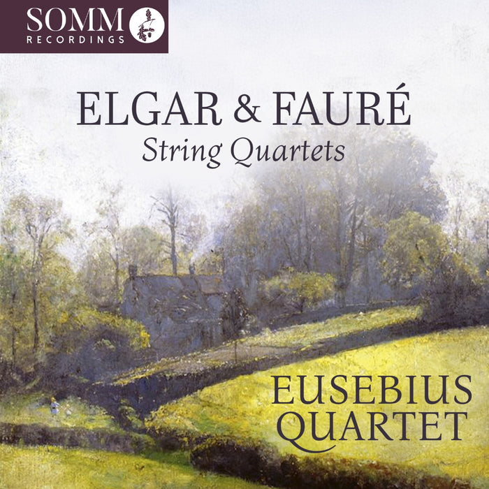 Eusebius Quartet - Elgar & Faure: String Quartets - SOMMCD0703