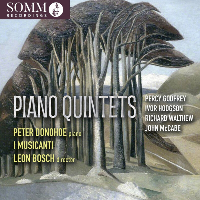 I Musicanti; Leon Bosch; Peter Donohoe - P. Godfrey; I. Hodgson; R. Walthew; J. McCabe: Piano Quintets - SOMMCD0707