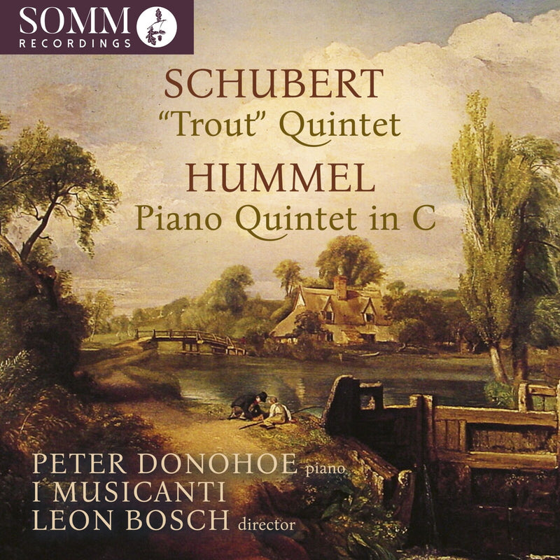 I Musicanti; Leon Bosch; Peter Donohoe - Schubert & Hummel: Piano Quintets - SOMMCD0712
