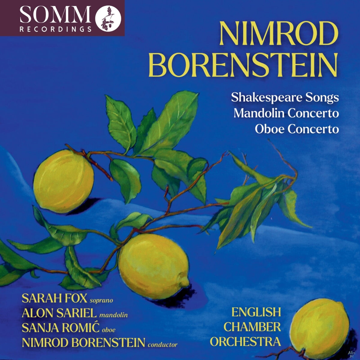 Sarah Fox; Alon Sariel; Sanja Romic; English Chamber Orchestra; Nimrod Borenstein - Nimrod Borenstein: Shakespeare Songs; Mandolin Concerto; Oboe Concerto - SOMMCD0719
