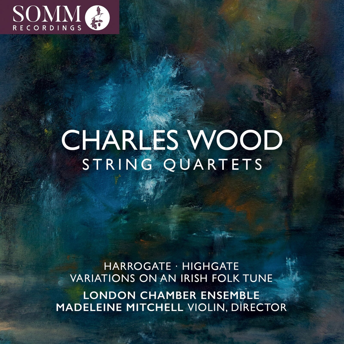 London Chamber Ensemble Quartet; Madeleine Mitchell - Charles Wood: String Quartets - SOMMCD0723