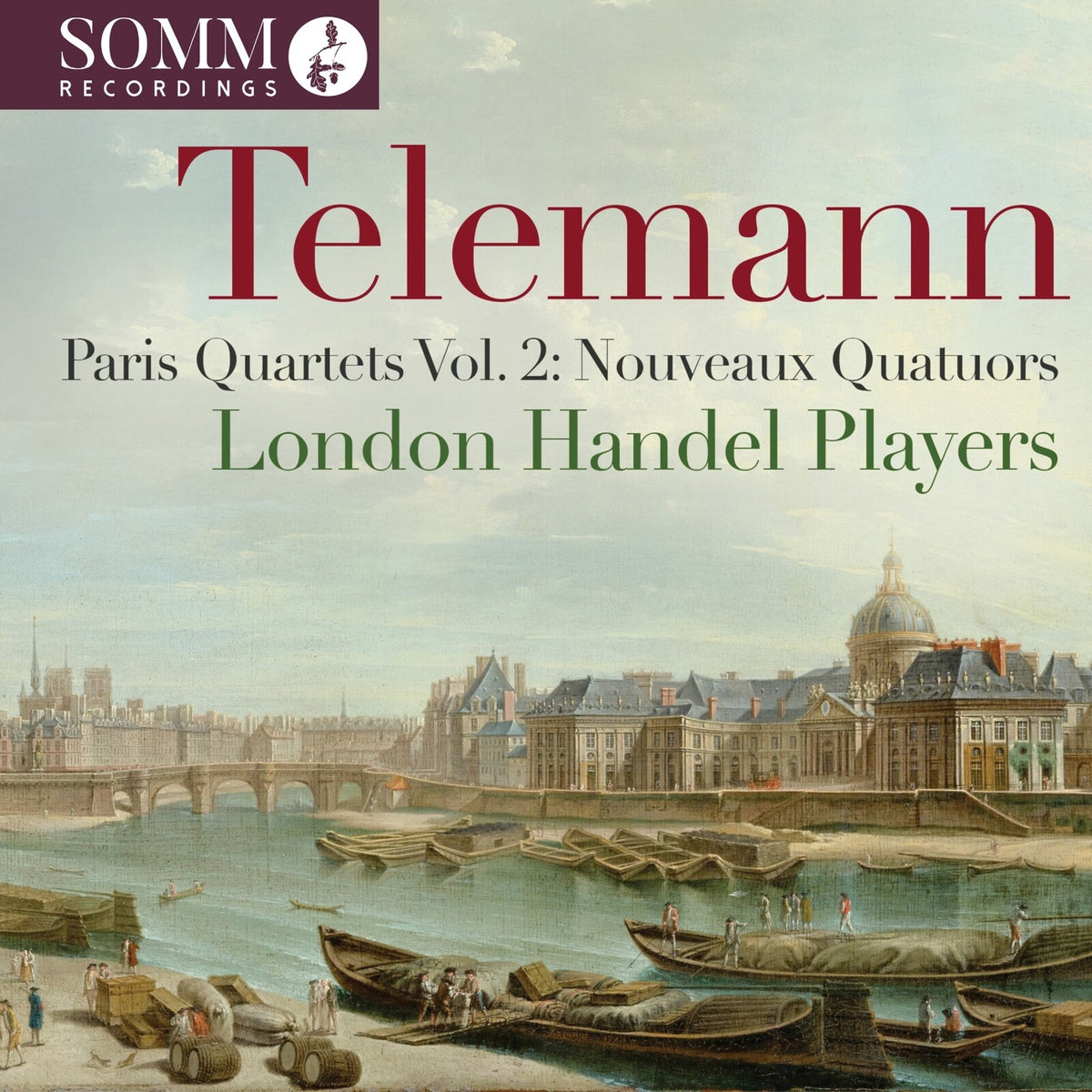 London Handel Players - Georg Philipp Telemann: Paris Quartets, Vol. 2 - Nouveaux Quatuors - SOMMCD0732-2