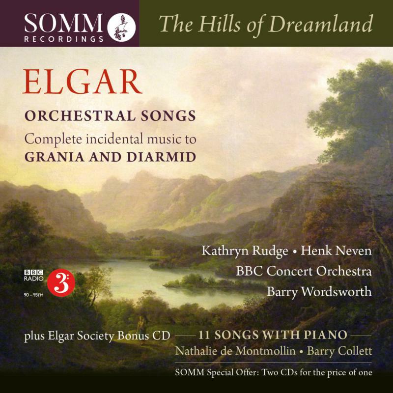 Various - Edward Elgar: The Hills of Dreamland - Orchestral Songs: Complete incidental music to Grania and Diarmid - SOMMCD271-2