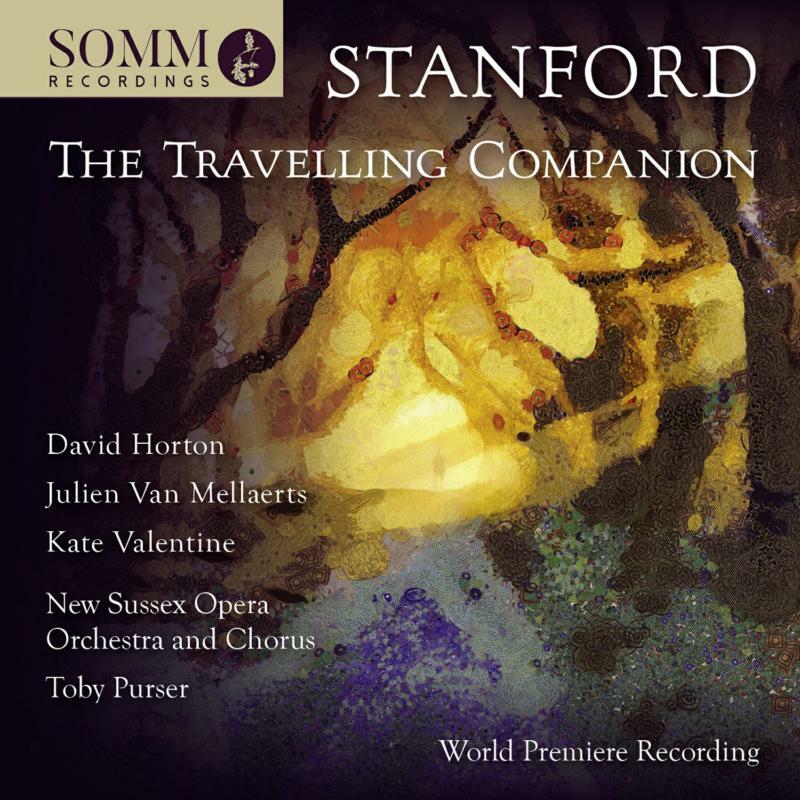 New Sussex Opera Soloists - Charles Villiers Stanford: The Travelling Companion - SOMMCD274-2