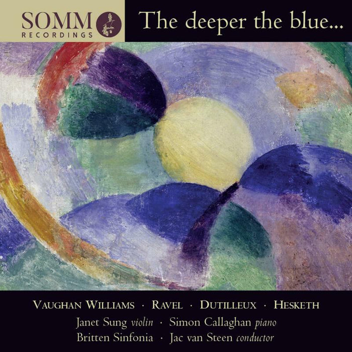 Sung/Callaghan/Britten Sin. - The deeper the blue… - SOMMCD275