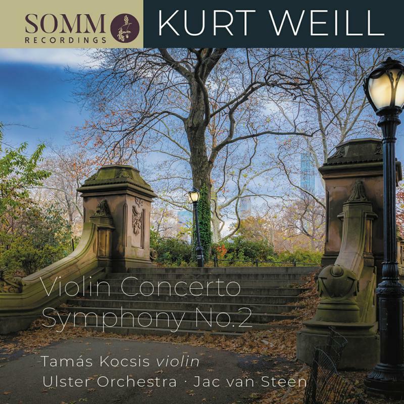Kocsis/Ulster Orch/Steen - Kurt Weill: Violin Concerto; Symphony No.2 - SOMMCD280