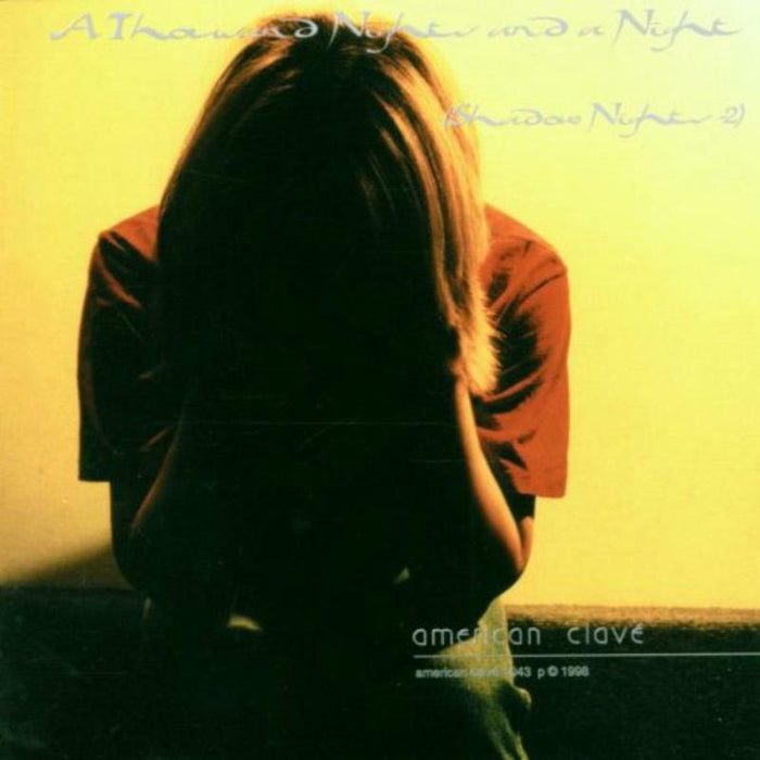 Kip Hanrahan - A Thousand Nights And A Night: Shadow Nights 2 - AMCL10432