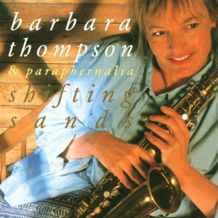 Barbara Thompson's Paraphenalia - Shifting Sands - INT31742