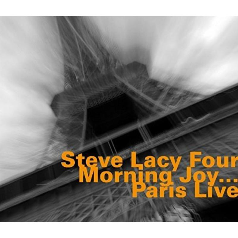 Steve Lacy; Steve Pott; Jean-Jacques Avenel; Oliver Johnson; Johnson Oliver - Morning Joy... Paris Live - HATOLOGY701
