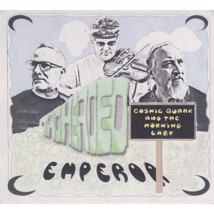 Two Headed Emperor - Cosmic Quark And The Morning Lark - RERTHE1