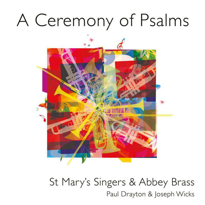 St Mary Singers/Abbey Brass - A Ceremony of Psalms - Works by Paul Drayton, Paul Drayton, Gerald Finzi, Owain Park, John Rutter - FSR191