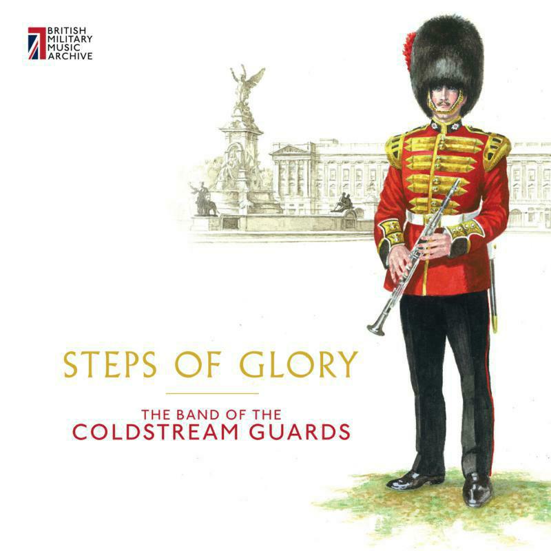 Coldstream Guards - Steps Of Glory - BMMACG1601