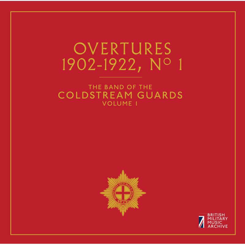 Coldstream Guards - Overtures No. 1, The Band of the Coldstream Guards - BMMACG1605