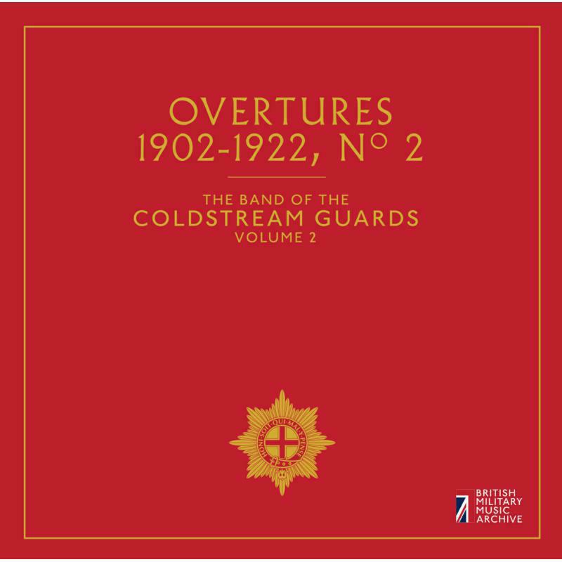 Coldstream Guards - Overtures No. 2, The Band of the Coldstream Guards - BMMACG1606