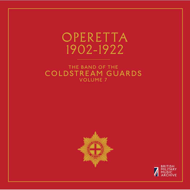 Coldstream Guards - Operetta, The Band of the Coldstream Guards - BMMACG1611