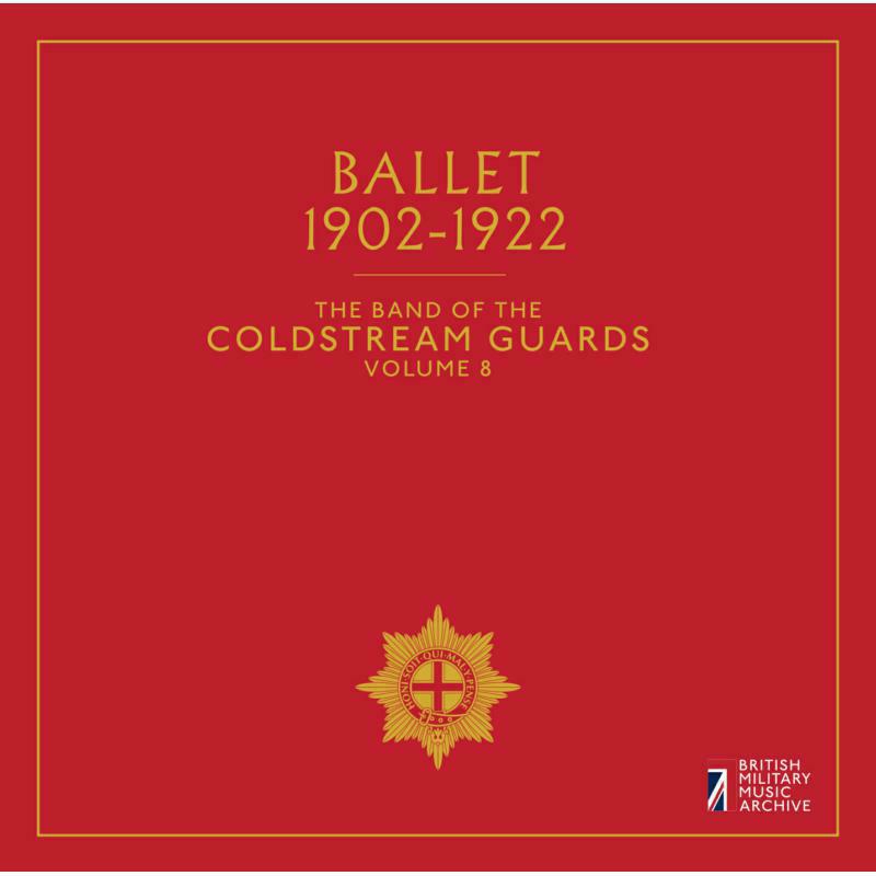 Coldstream Guards - Ballet, The Band of the Coldstream Guards - BMMACG1612