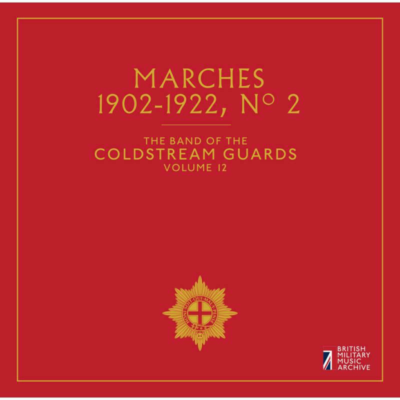 Coldstream Guards - Marches No. 2, The Band of the Coldstream Guards - BMMACG1616