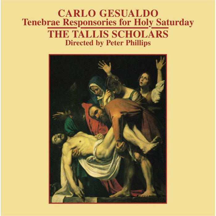 Tallis Scholars:Phillips - GESUALDO: TENEBRAE RESPONSORIE - CDGIM015