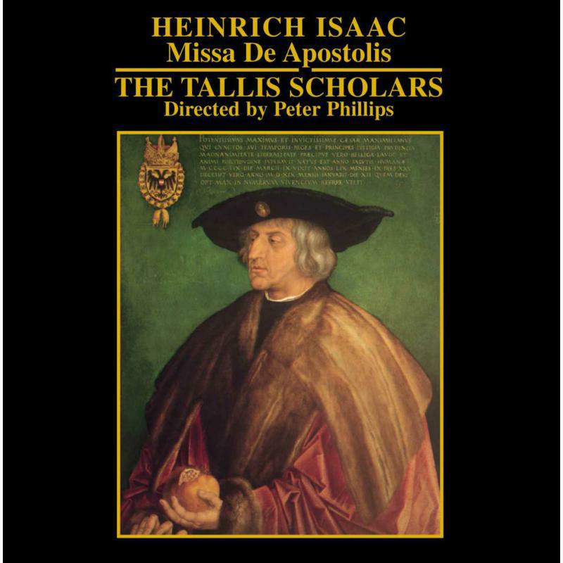 Tallis Scholars:Phillips - ISAAC: MISSA DE APOSTOLIS - CDGIM023