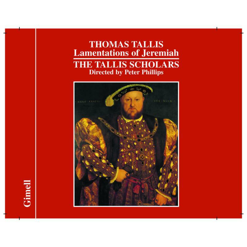 Tallis Scholars:Phillips - TALLIS: LAMENTATIONS JEREMIAH - CDGIM025