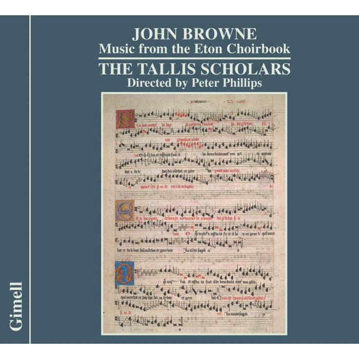 Tallis Scholars:Phillips - Browne - Music from the Eton Choirbook - CDGIM036