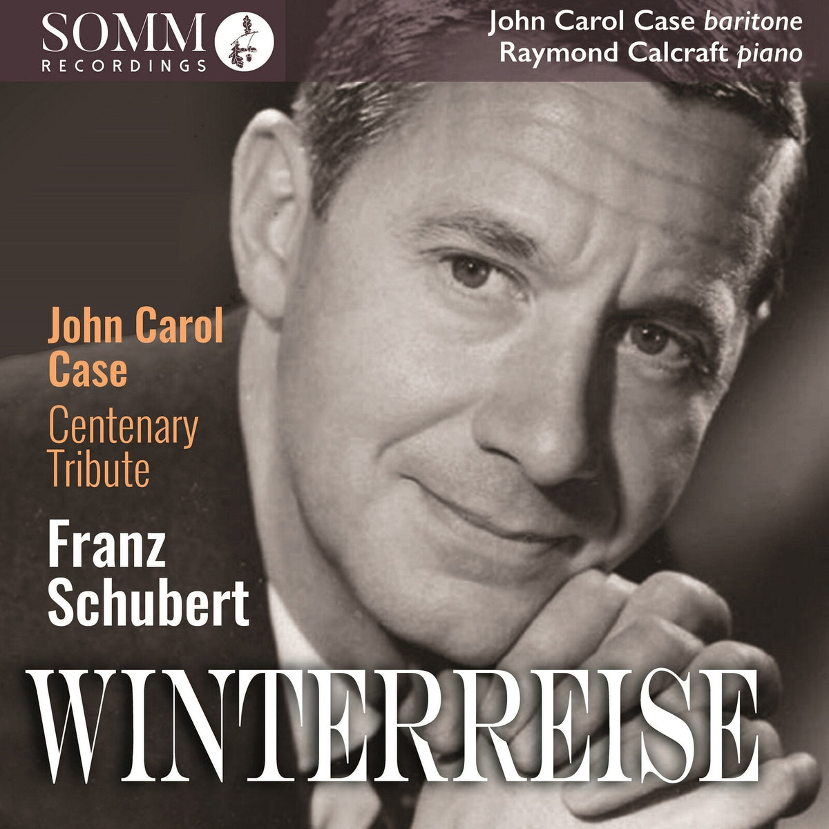 John Carol Case; Raymond Calcraft - Franz Schubert: Winterreise - Johan Carol Case Centenary Tribute - ARIADNE5023