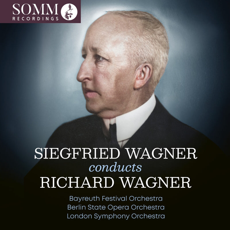 Bayreuth Festival Orchestra; Berlin State Opera Orchestra; London Symphony Orchestra; Siegfried Wagner - Siegfried Wagner Conducts Richard Wagner - ARIADNE5043-2